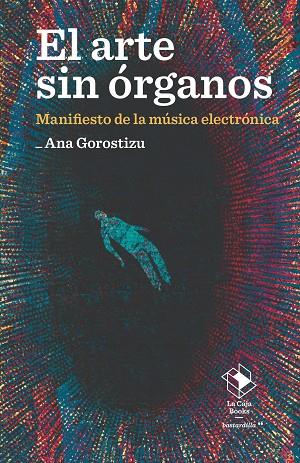 EL ARTE SIN ÓRGANOS | 9788417496951 | GOROSTIZU, ANA