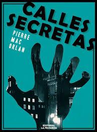 CALLES SECRETAS | 9788412693683 | MAC ORLAN, PIERRE