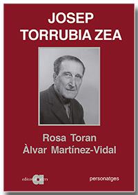 EL METGE JOSEP TORRUBIA ZEA. LLIUREPENSADOR, MAÇÓ I SOCIALISTA | 9788418618161 | TORAN BELVER, ROSA/MARTÍNEZ VIDAL, ÀLVAR