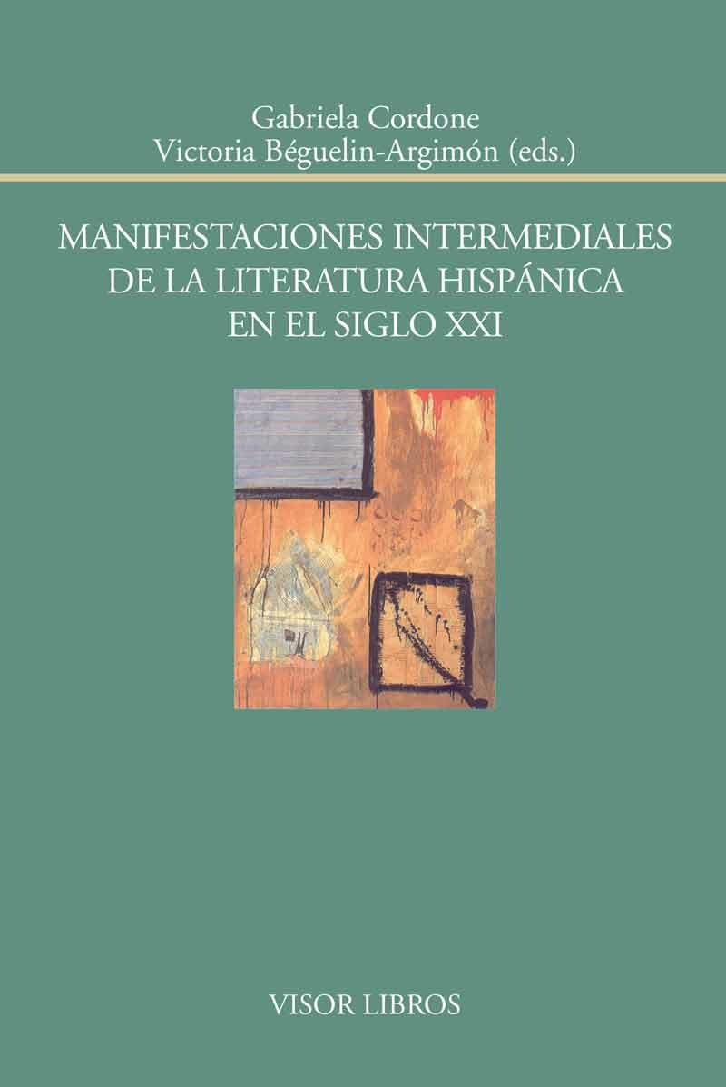 MANIFESTACIONES INTERMEDIALES | 9788498951790 | CORDONE, GABRIELA/BÉGUELIN-ARGIMON/VICTO