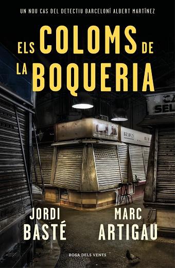 ELS COLOMS DE LA BOQUERIA | 9788416930784 | BASTÉ, JORDI/ARTIGAU, MARC