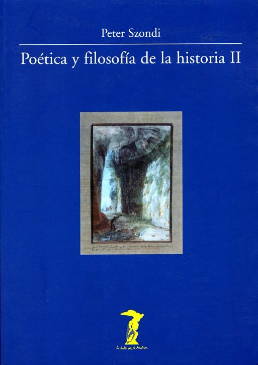 POETICA Y FILOSOFIA DE LA HIS... | 9788477746485 | PETER SZONDI