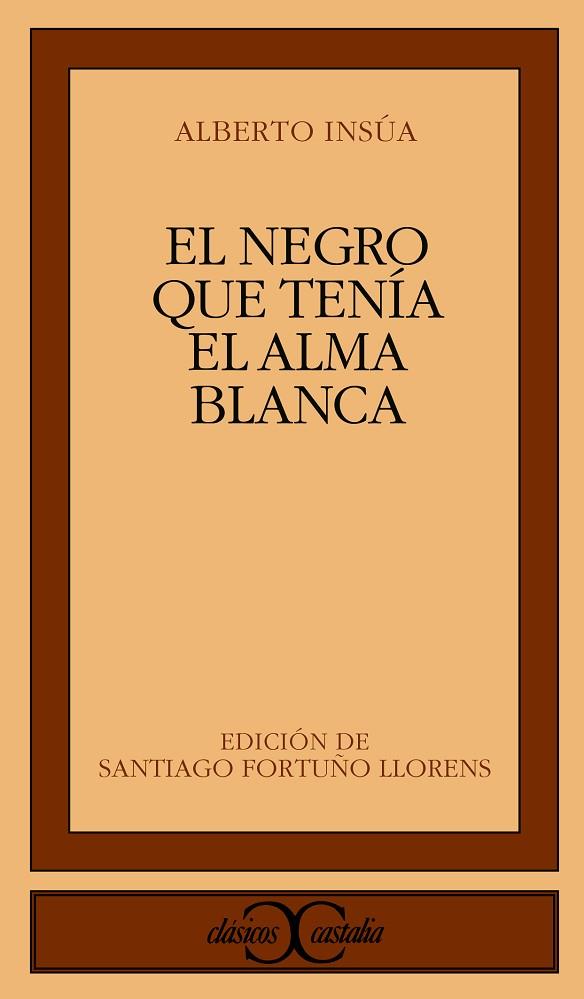 NEGRO QUE TENÍA EL ALMA BLANCA | 9788470397875 | INSÚA