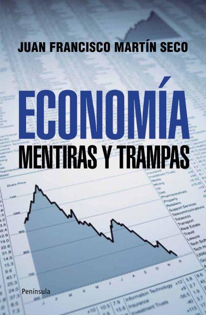 ECONOMIA MENTIRAS Y TRAMPAS | 9788499421407 | MARTIN