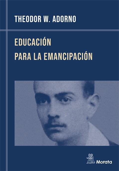 EDUCACION PARA LA EMANCIPACION | 9788471124234 | ADORNO