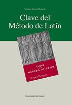 CLAVE DEL MÉTODO DE LATÍN | 9788498301359 | SEGURA MUNGUÍA, SANTIAGO