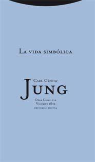 LA VIDA SIMBOLICA | 9788498790832 | JUNG