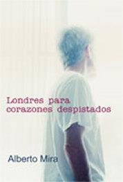 LONDRES PARA CORAZONES DESPIS-.. | 9788495346810 | ALBERTO MIRA