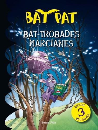 BAT-TROBADES MARCIANES | 9788499328805 | PAVANELLO, ROBERTO/PAT, BAT