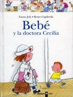 BEBE Y LA DOCTORA CECILIA | 9788424636548 | CAPDEVILA, ROSER