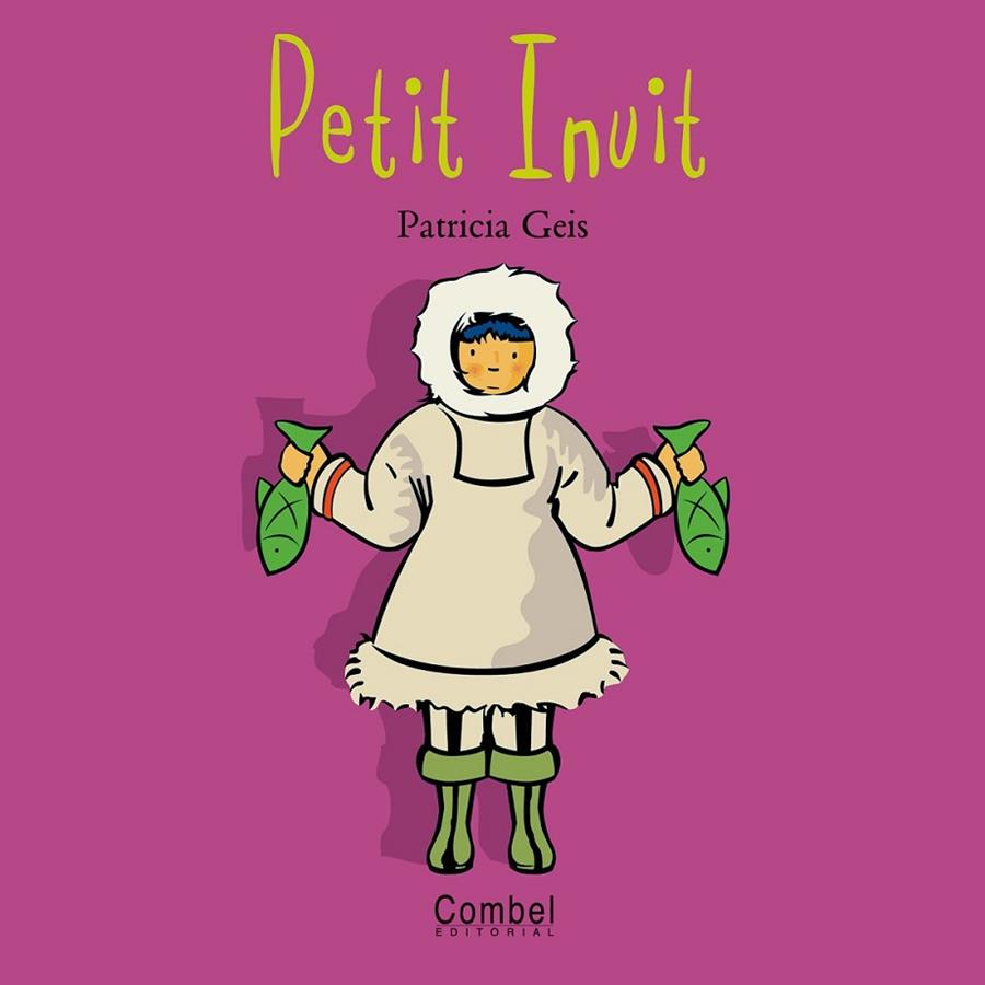 PETIT INUIT | 9788478643530 | GEIS CONTI, PATRICIA