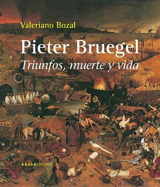 PIETER BRUEGEL | 9788496775909 | BOZAL