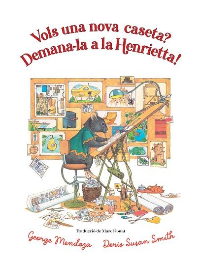 VOLS UNA NOVA CASETA? DEMANA-LA A LA HENRIETTA | 9788418900761 | MENDOZA, GEORGE