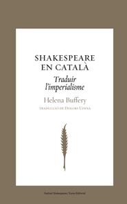 SHAKESPEARE EN CATALÀ | 9788497663793 | BUFFERY, HELENA