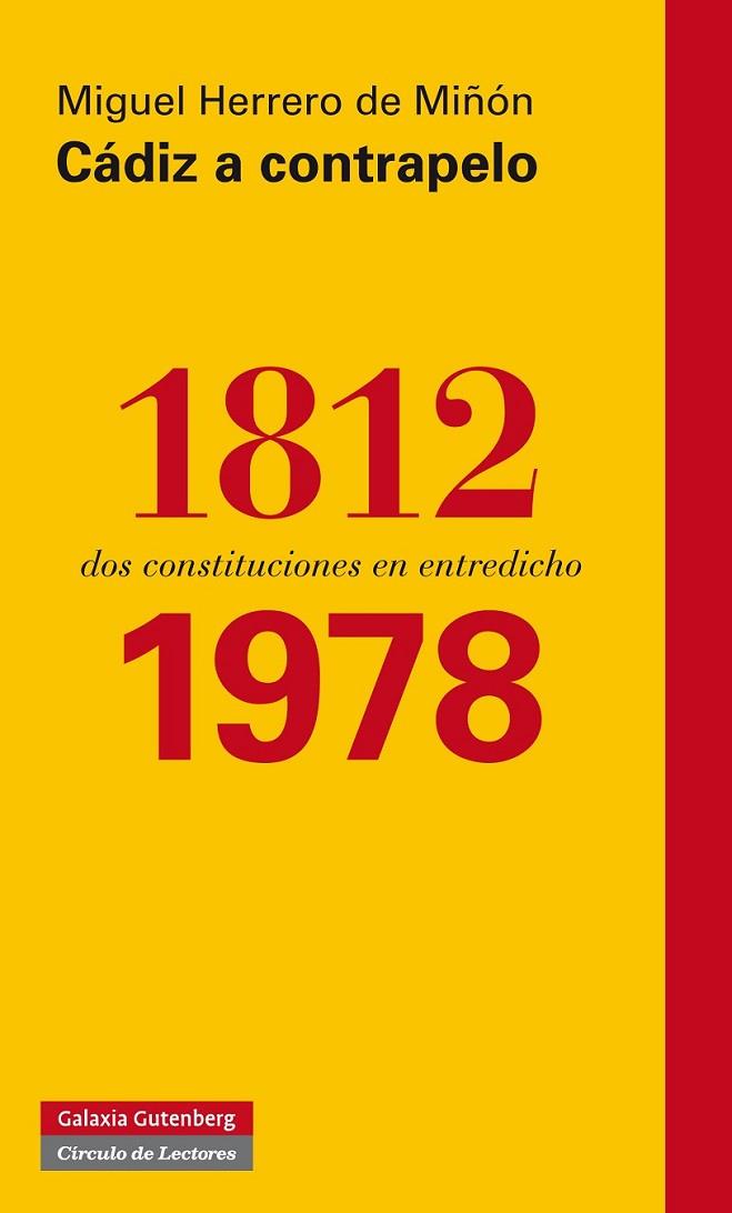 CÁDIZ A CONTRAPELO: 1812-1978 | 9788415472919 | HERRERO DE MIÑÓN, MIGUEL