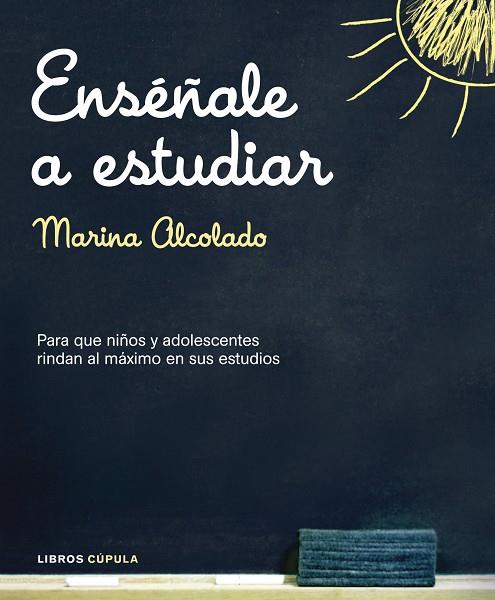 ENSEÑALE A ESTUDIAR | 9788448048778 | ALCOLADO