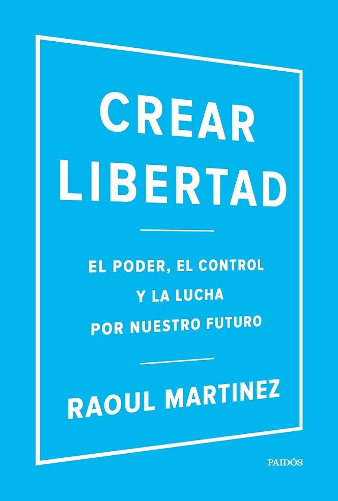 CREAR LIBERTAD | 9788449332500 | MARTINEZ, RAOUL