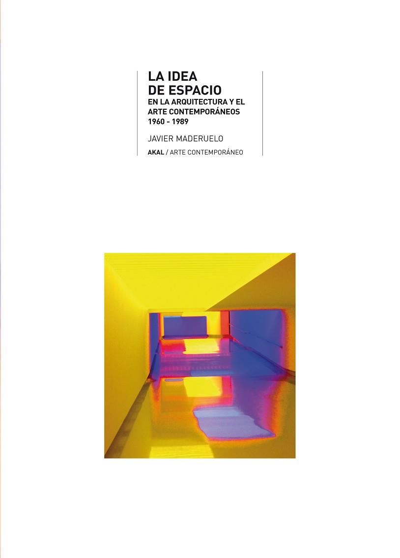 LA IDEA DE ESPACIO | 9788446012610 | MADERUELO