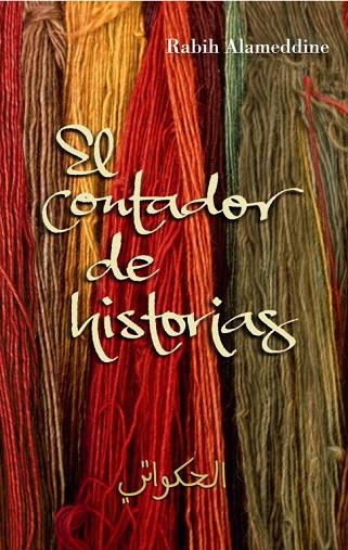 EL CONTADOR DE HISTORIAS | 9788426416834 | ALAMEDDINE