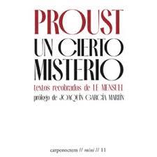 UN CIERTO MISTERIO. | 9788412615494 | PROUST, MARCEL