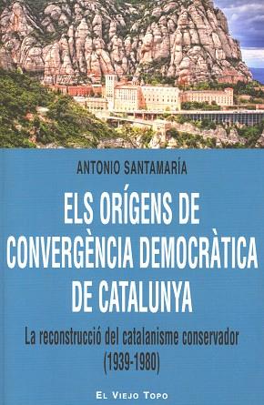 ELS ORIGENS DE CONVERGENCIA DEMO | 9788415216902 | SANTAMARIA