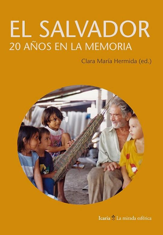 EL SALVADOR, 20 AÑOS EN LA MEMORIA | 9788498885514 | HERMIDA, CL. M.