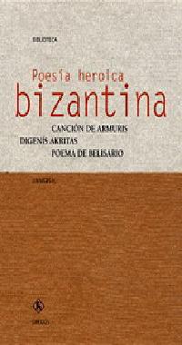 POESIA HEROICA BIZANTINA | 9788424923693 | VARIOS AUTORES