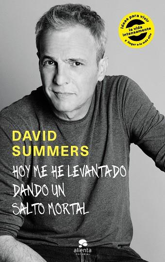 HOY ME HE LEVANTADO DANDO UN SALTO MORTAL | 9788416928378 | SUMMERS RODRíGUEZ, DAVID