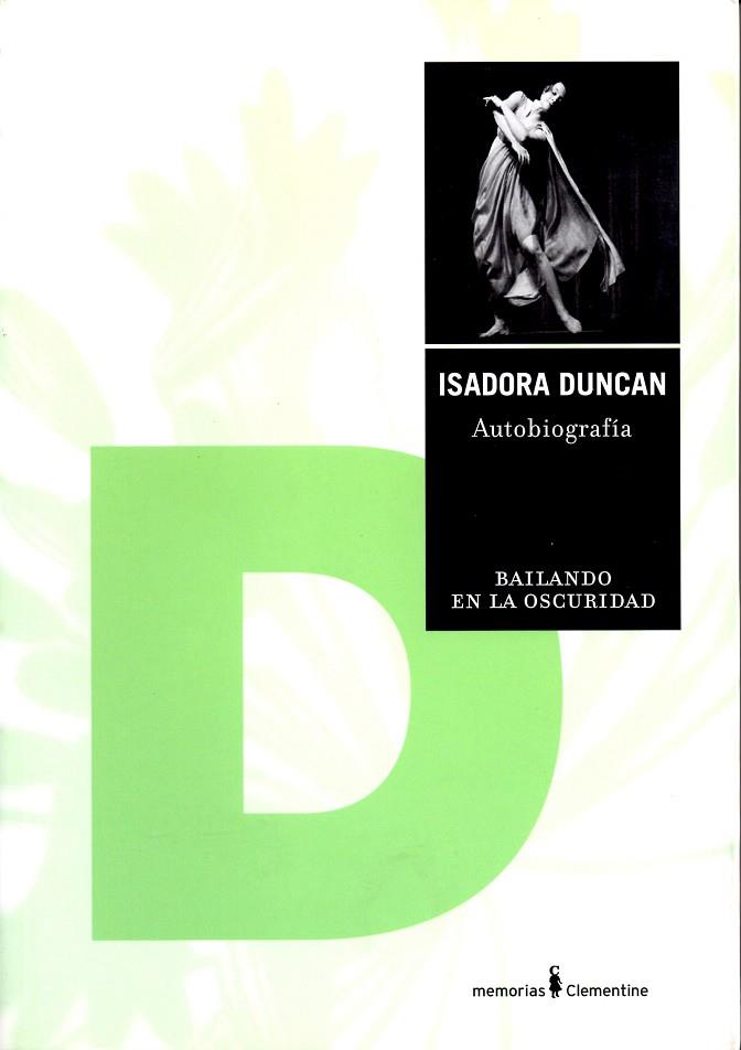 BAILANDO EN LA OSCURIDAD. | 9788495121301 | ISADORA DUNCAN