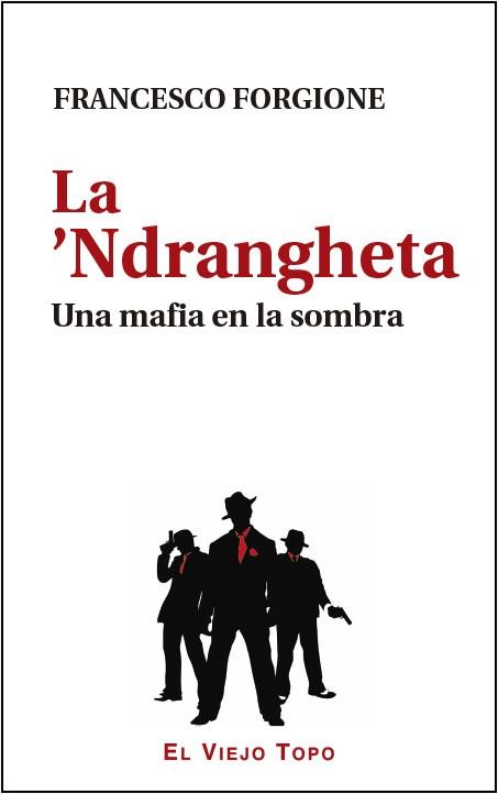 LA 'NDRANGHETA | 9788416288861 | FORGIONE, FRANCESCO