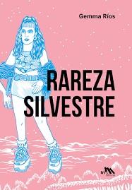 RAREZA SILVESTRE | 9788412400236 | RÍOS, GEMMA