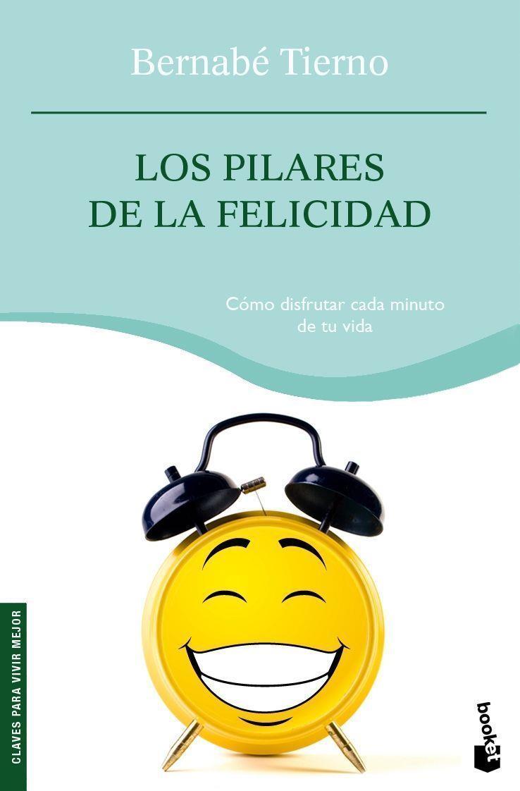 LOS PILARES DE LA FELICIDAD | 9788484607335 | TIERNO