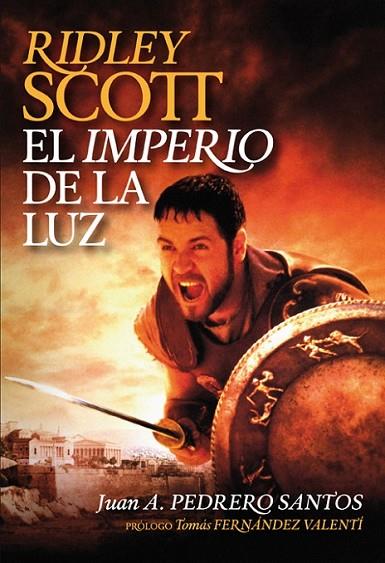 RIDLEY SCOTT EL IMPERIO DE LA LU | 9788415405306 | PEDRERO