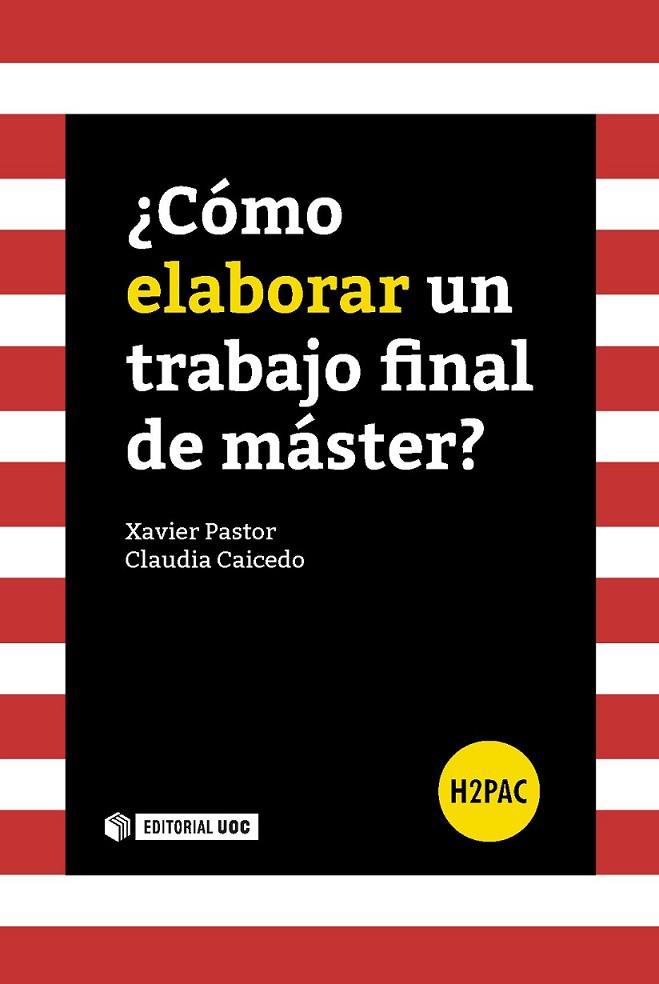 ¿CÓMO ELABORAR UN TRABAJO FINAL DE MÁSTER? | 9788491162704 | CAICEDO CELIS, CLAUDIA