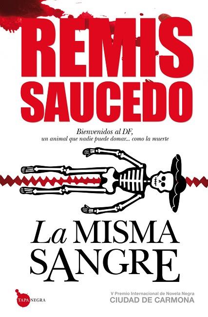 LA MISMA SANGRE | 9788415338017 | SAUCEDO