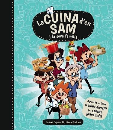 LA CUINA D'EN SAM I LA SEVA FAMÍLIA | 9788448934989 | COPONS