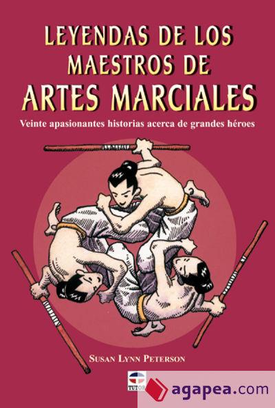 LEYENDAS DE LOS MAESTROS DE ARTES MARCIALES | 9788479024802 | LYNN PETERSON, SUSAN