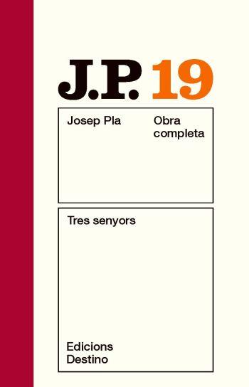 JOSEP PLA 19: TRES SENYORS | 9788497101592 | PLA, JOSEP