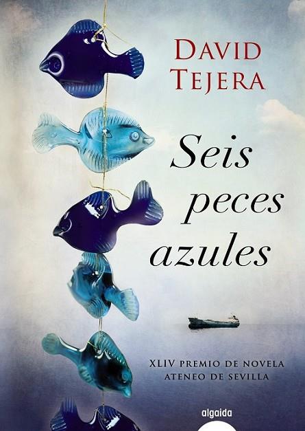 SEIS PECES AZULES | 9788498778168 | TEJERA