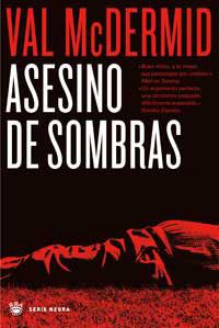 ASESINO DE SOMBRAS | 9788478711468 | MCDERMID