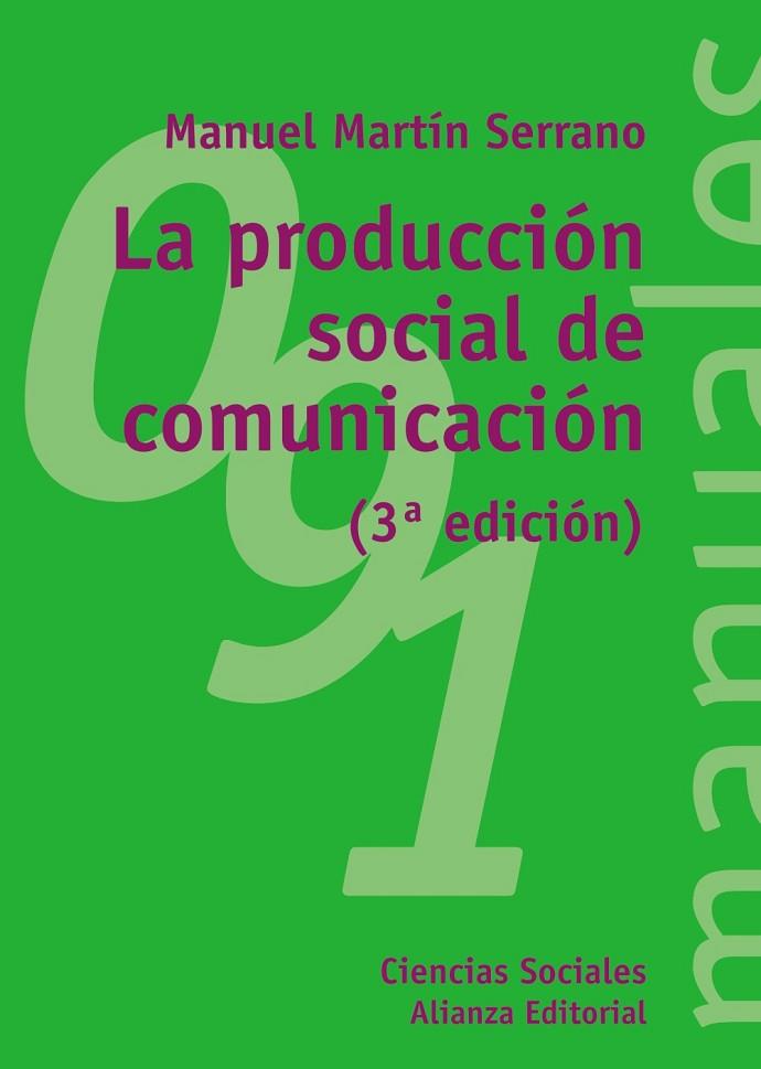 LA PRODUCCION SOCIAL DE COMUNICA | 9788420641928 | MARTÝN SERRANO, MANU