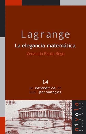 LAGRANGE ELEGANCIA MATEMATICA | 9788495599599 | PARDO REGO, VENANCIO