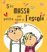 SOC MASSA PETITA PER ANAR A L'ES | 9788484881124 | CHILD