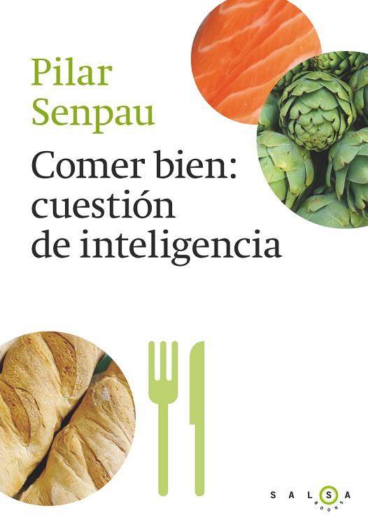 COMER BIEN, CUESTIÓN DE INTELIGENCIA | 9788415193296 | SENPAU JOVE, MARIA PILAR