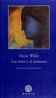 LAS ARTES Y EL ARTESANO | 9788496974555 | WILDE