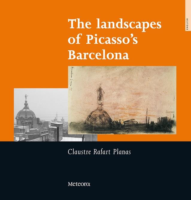 THE LANDSCAPES OF PICASSO'S BCN | 9788495623522 | PLANAS