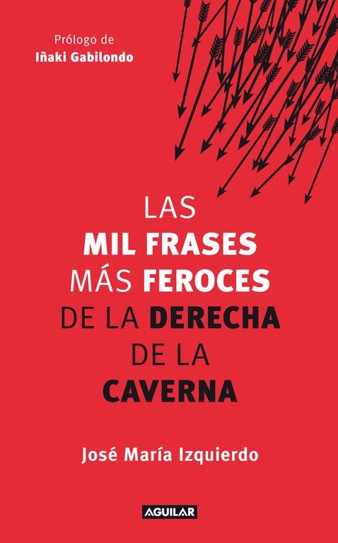 LAS MIL FRASES MAS FEROCES | 9788403005280 | IZQUIERDO