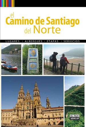 EL CAMINO DE SANTIAGO DEL NORTE | 9788403508644 | PACO NADAL