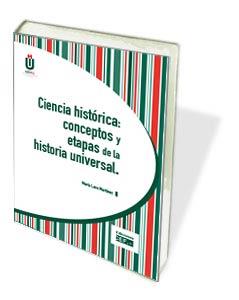 CIENCIA HISTÓRICA: CONCEPTOS Y ETAPAS DE LA HISTORIA UNIV. | 9788445426876 | LARA