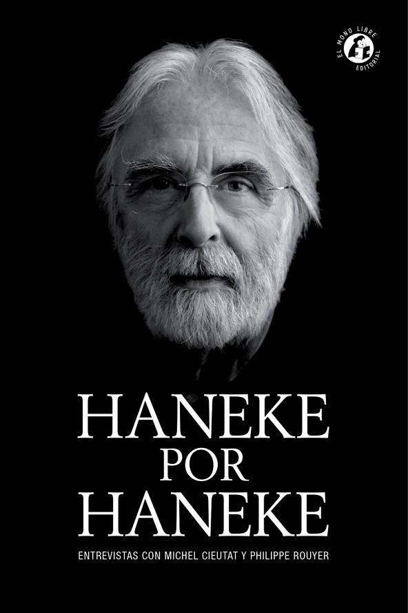 HANEKE POR HANEKE | 9788409023837 | CIEUTAT, MICHEL/ROUYER, PHILIPPE